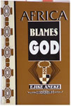 Africa Blames God